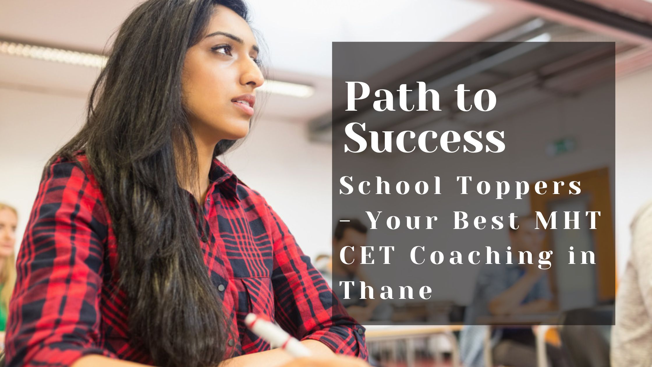 Path to Success School Toppers - Your Best MHT CET Coaching in Thane