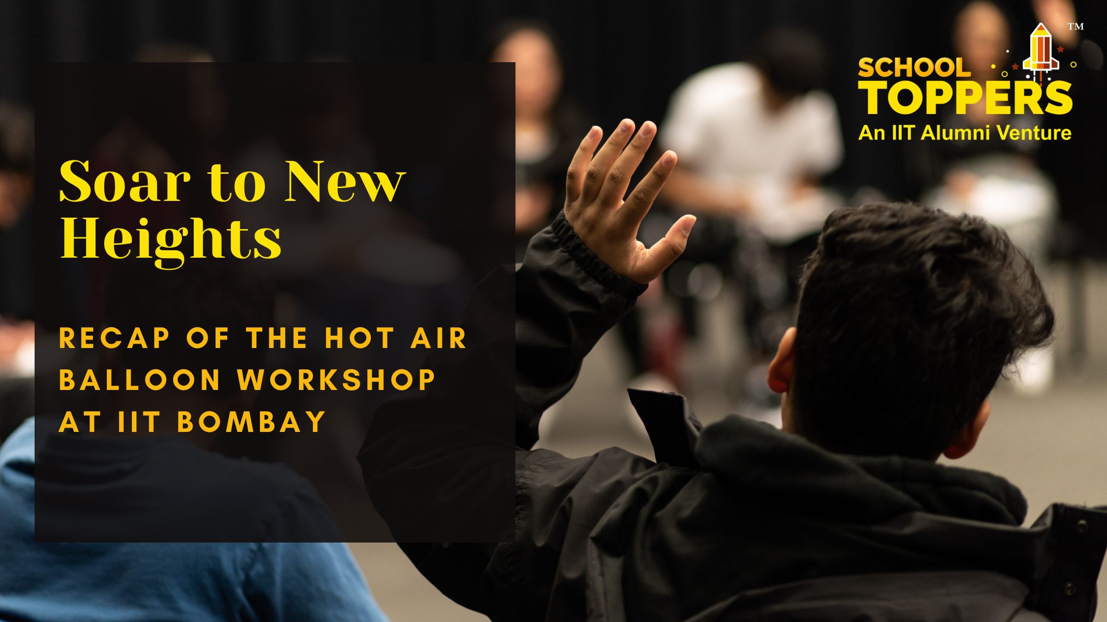 Soar to New Heights: Recap of the Hot Air Balloon Workshop at IIT Bombay