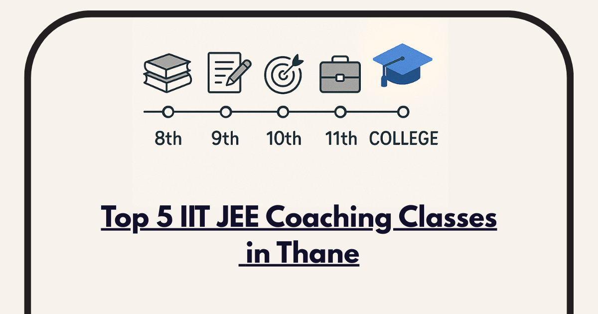 Top 5 IIT JEE Coaching Classes in Thane